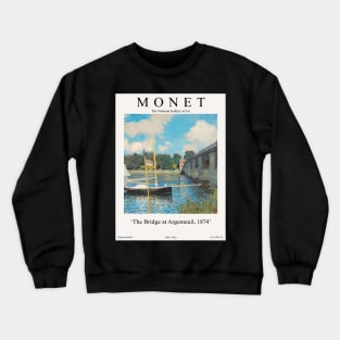 Claude Monet The Bridge at Argenteuil Exhibition Wall Art Crewneck Sweatshirt